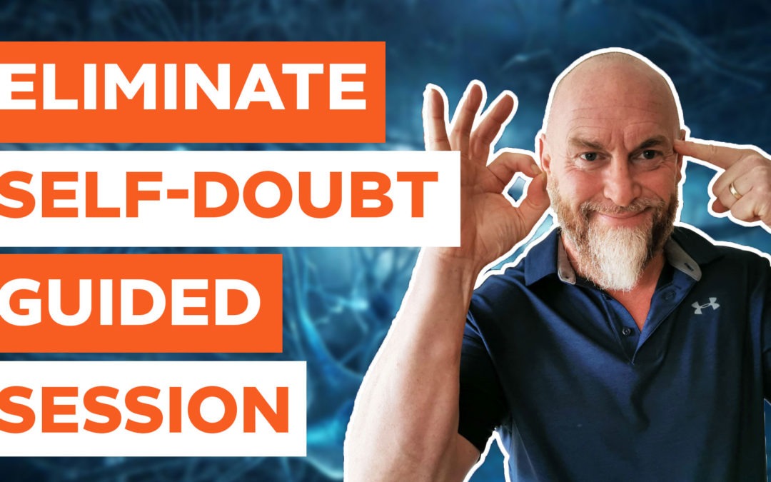 Eliminate Self-Doubt – Guided Session of EFT-x