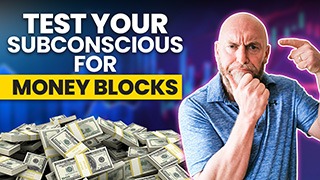The Subconscious Money Test – Are You Blocked to Being Rich and Wealthy ?