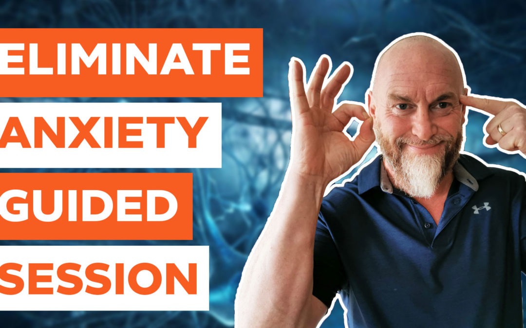 Eliminate Anxiety – Guided Session of EFT-x