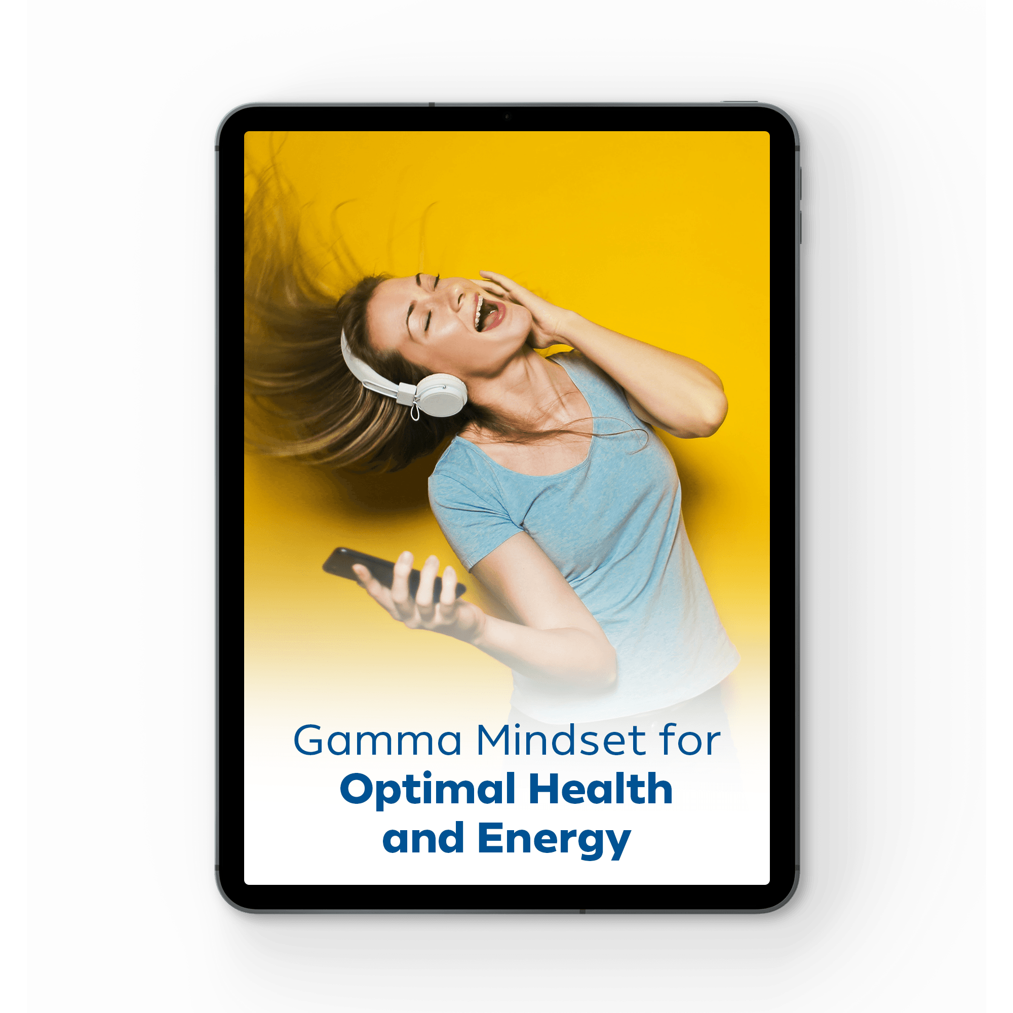 Gamma Mindset for Optimal Health and Energy Gamma Mindset for Optimal Health and Energy