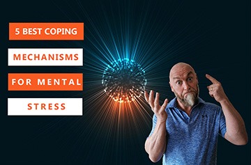 The 5 Best Coping Mechanisms for Mental Stress: Expert Recommendations